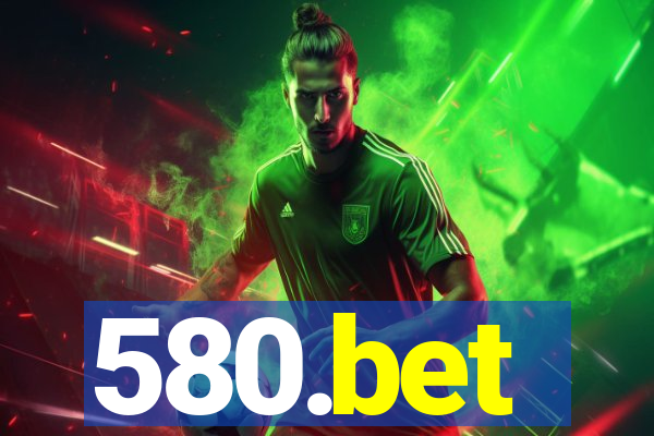 580.bet