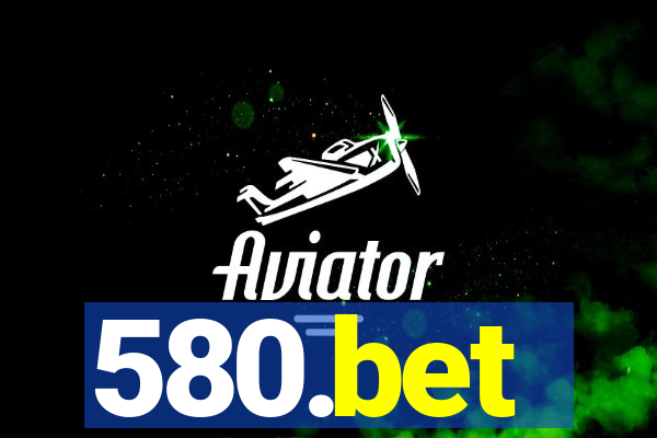 580.bet