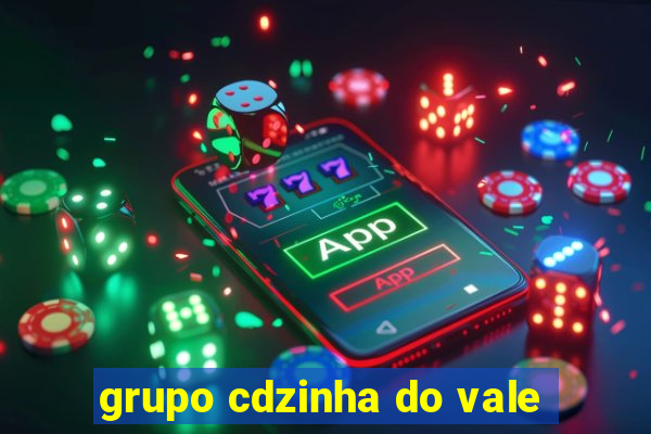 grupo cdzinha do vale