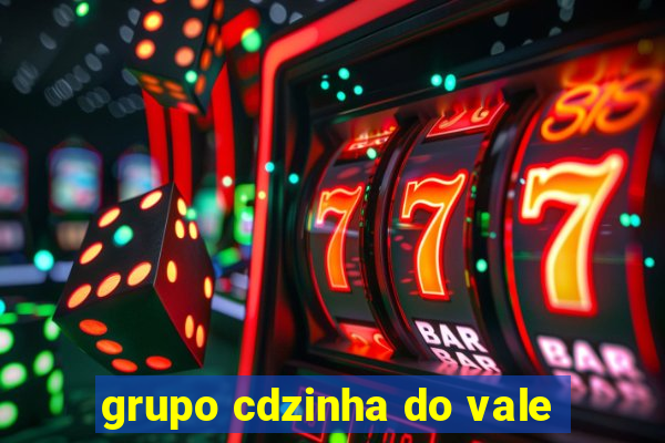 grupo cdzinha do vale