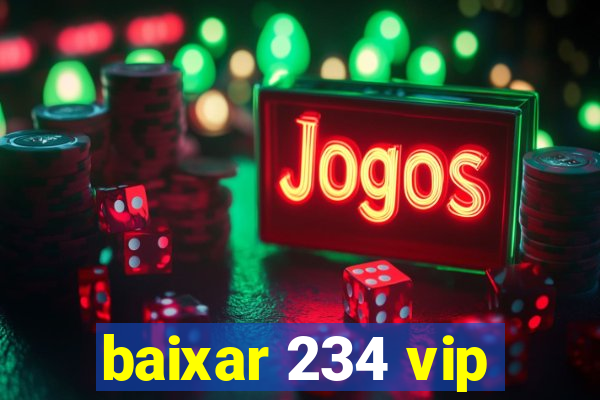 baixar 234 vip