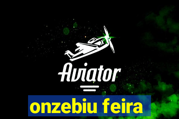 onzebiu feira