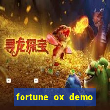 fortune ox demo dinheiro infinito