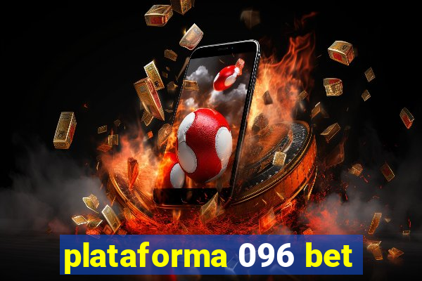 plataforma 096 bet