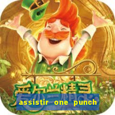 assistir one punch man 3 temporada