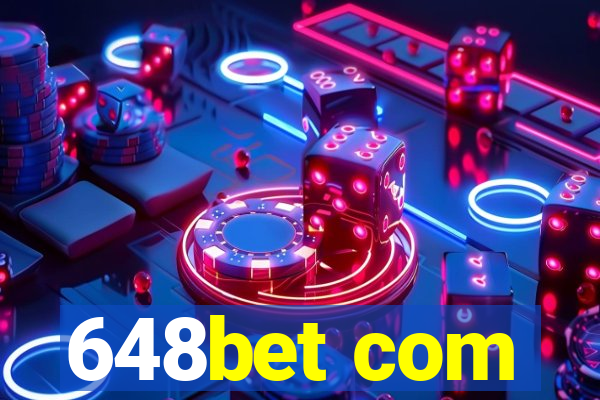 648bet com
