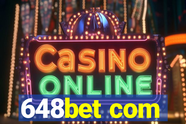 648bet com