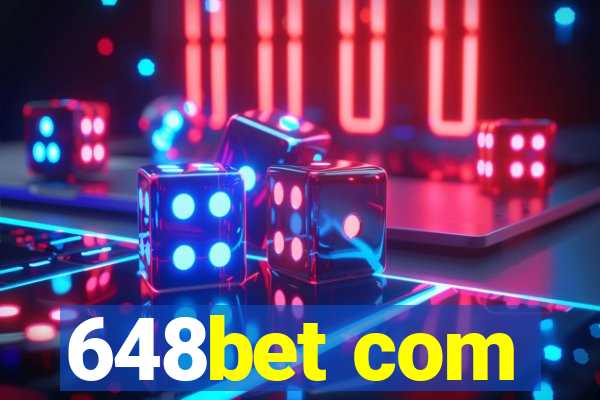 648bet com