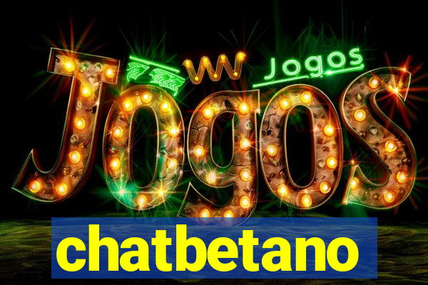 chatbetano