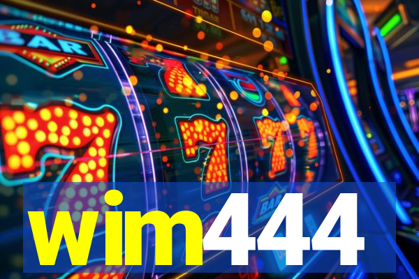 wim444