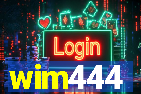 wim444