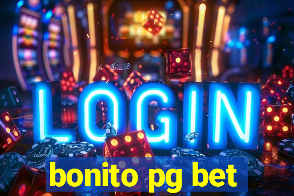bonito pg bet