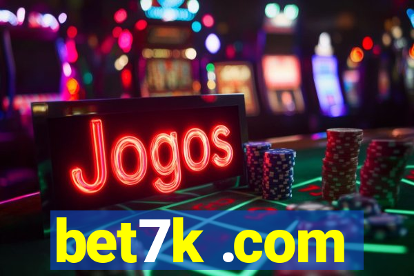 bet7k .com