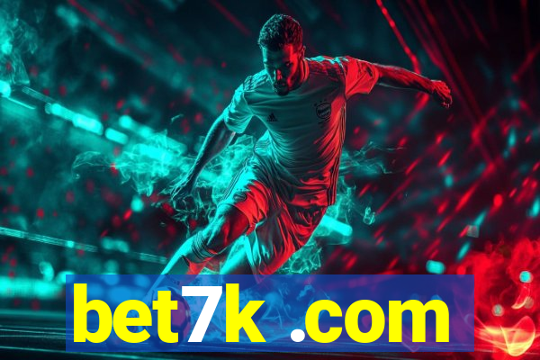 bet7k .com