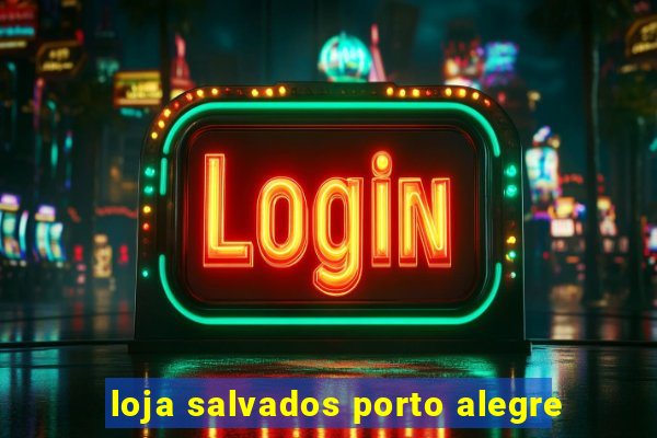 loja salvados porto alegre
