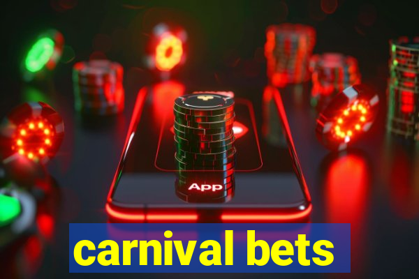 carnival bets
