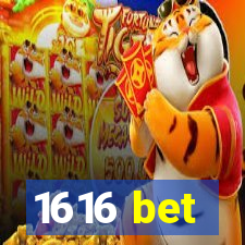 1616 bet