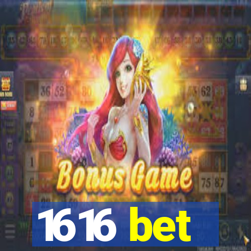 1616 bet