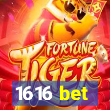 1616 bet