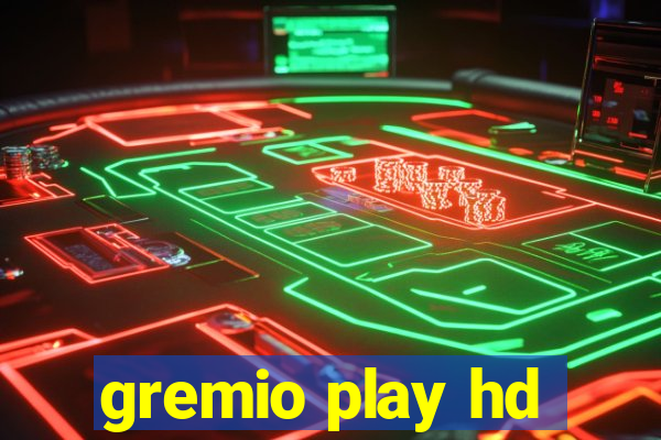 gremio play hd