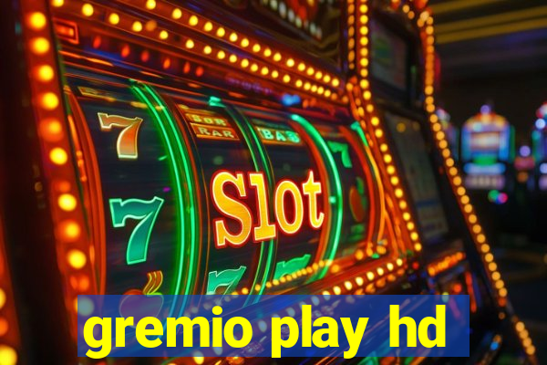 gremio play hd