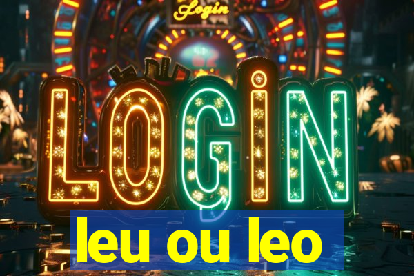 leu ou leo