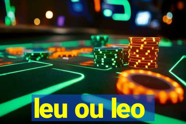 leu ou leo