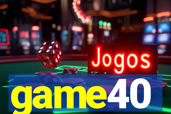 game40