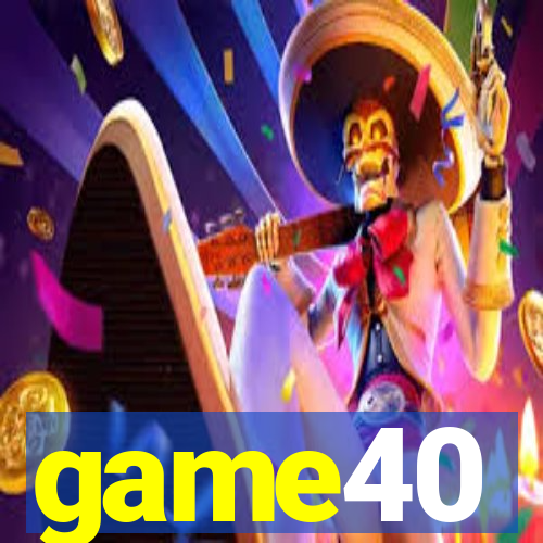 game40