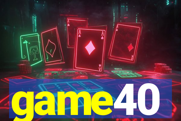 game40