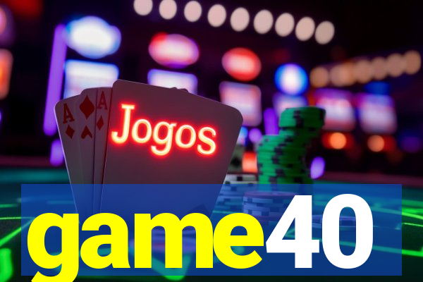 game40