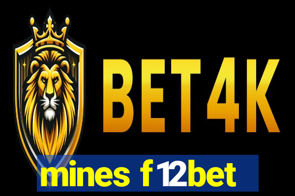 mines f12bet