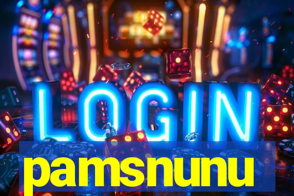 pamsnunu