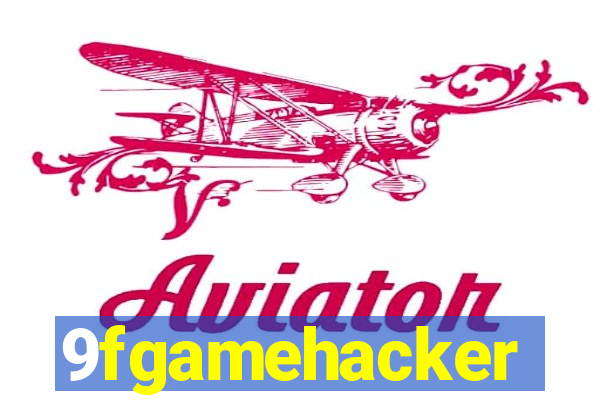9fgamehacker