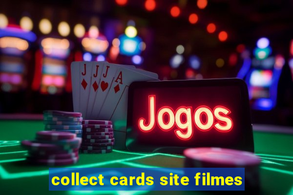 collect cards site filmes