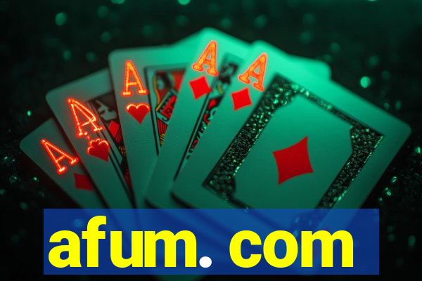 afum. com