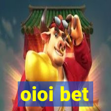 oioi bet