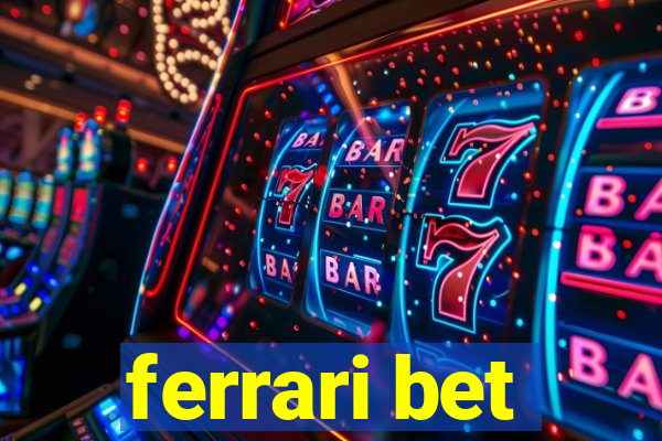 ferrari bet