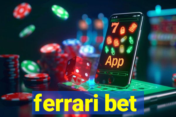 ferrari bet