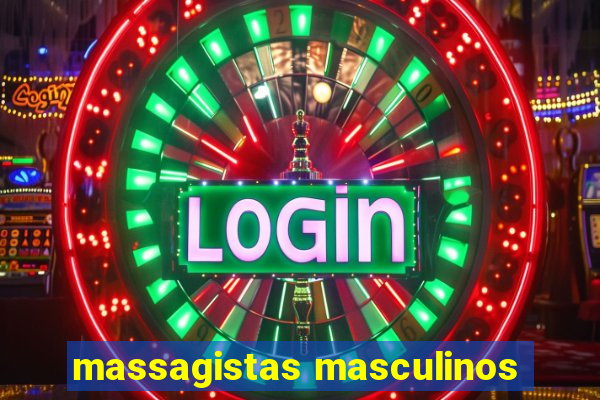 massagistas masculinos