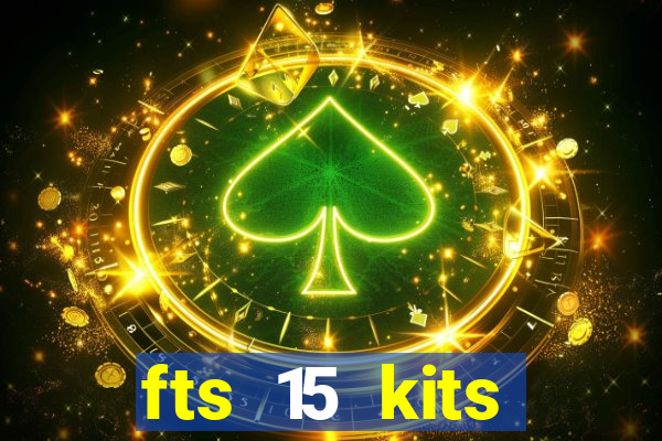 fts 15 kits manchester united