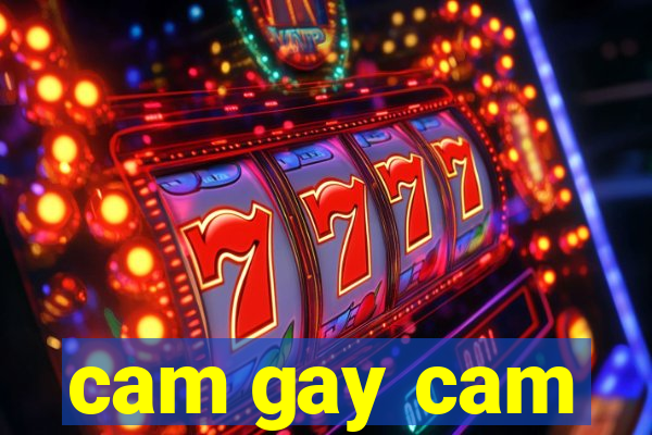 cam gay cam