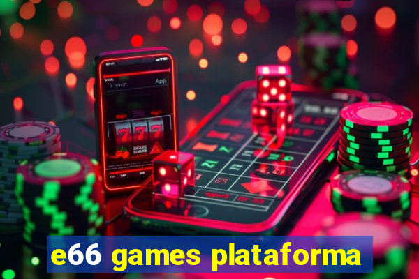 e66 games plataforma