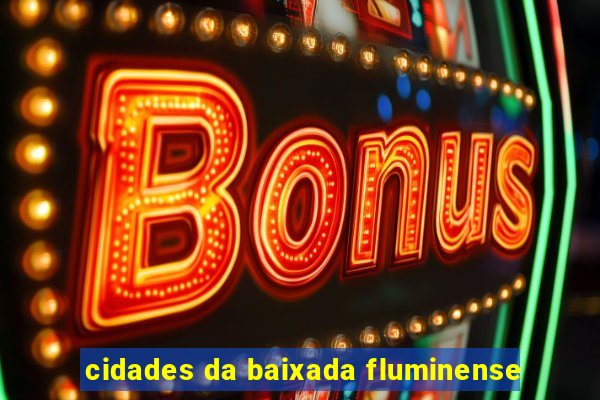 cidades da baixada fluminense