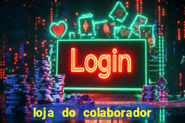 loja do colaborador casas bahia