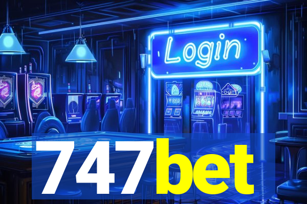 747bet