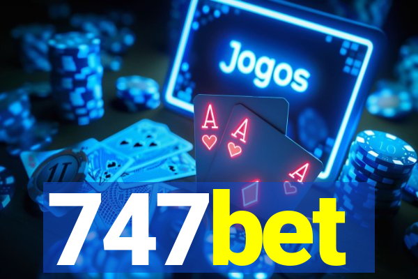 747bet