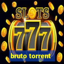 bruto torrent