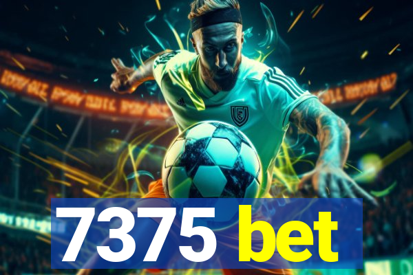 7375 bet