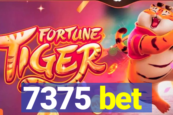 7375 bet